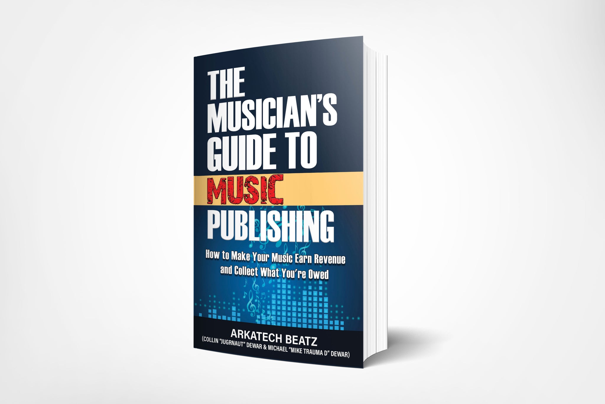 The Musician's Guide to Music Publishing eBook