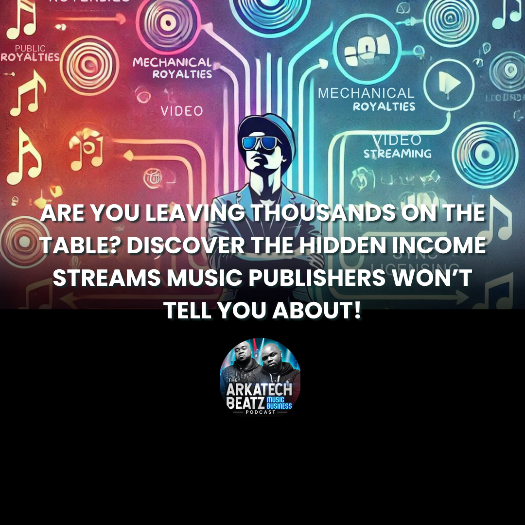 Are You Leaving Thousands on the Table? Discover the Hidden Income Streams Music Publishers Won’t Tell You About!