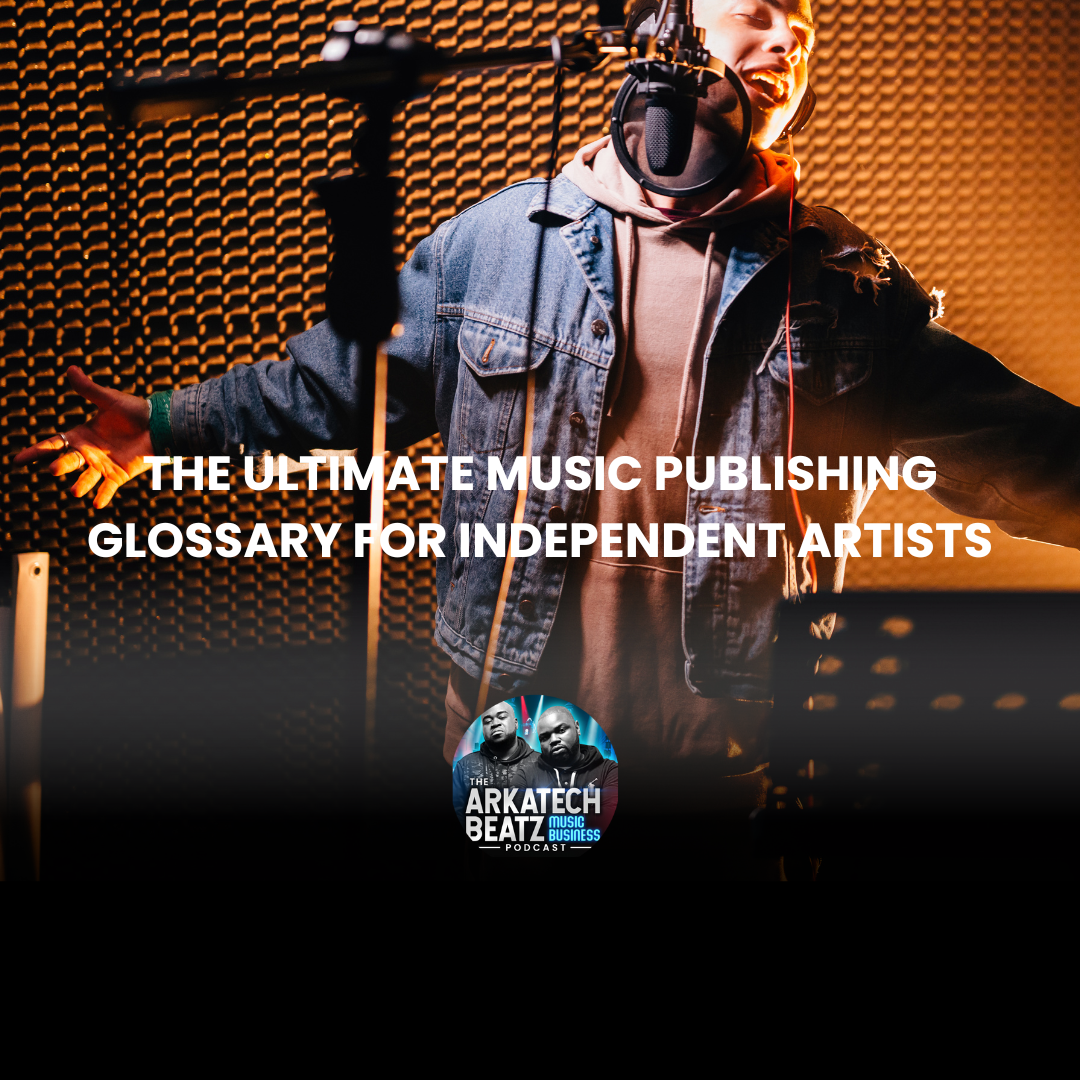 The Ultimate Music Publishing Glossary for Independent Artists